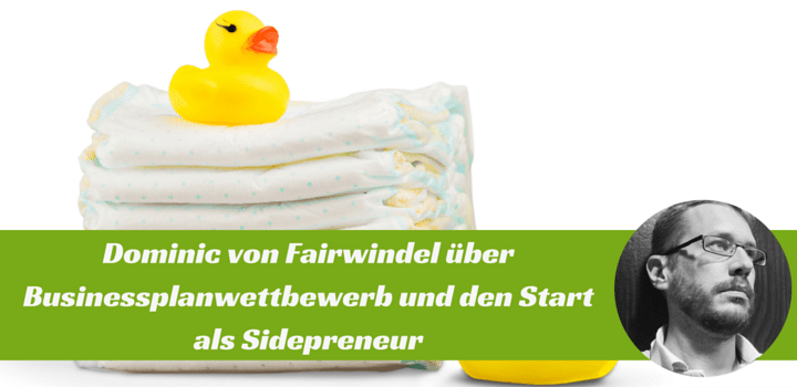 Dominic von Fairwindel über Businessplanwettbewerb und den Start als Sidepreneur buff.ly/2t2PACz RT <a href="/ElGrande86/">Peter-Georg Lutsch</a> <a href="/sidepreneur_de/">Sidepreneur®</a>