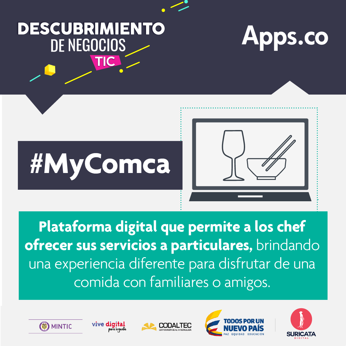 SuricataLab's tweet photo. #MyComca hace parte de la X Iteración de Descubrimiento de Negocios de @AppsCo Comida preparada a domicilio por un chef profesional https://t.co/6cmn9lTynV