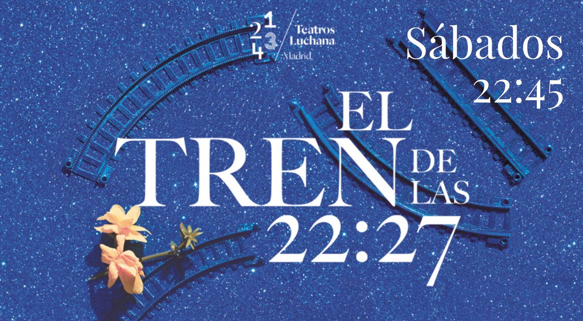 ElTrenDeLas2227's tweet photo. ¡NUEVO HORARIO DE VERANO!
#ElTrenDeLas2227 saldrá a las 22:45h de @TeatrosLuchana.

Y tú, ¿aún no tienes tu billete?
https://t.co/MuHON0QpH7 https://t.co/vl7aVvlsQw