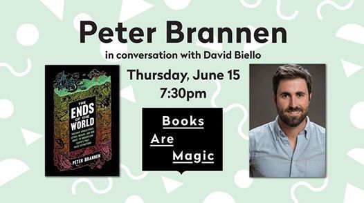 booksaremagicbk's tweet photo. Thursday 6/16 @PeterBrannen1 and @dbiello learn us about all the #EndsoftheWorld! Scary? maybe. Necessary? yes. https://t.co/TeGGipoZgC https://t.co/I1pSr7ybHS