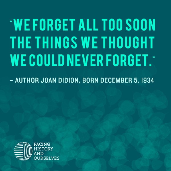 facing-history-on-twitter-we-forget-all-too-soon-the-things-we