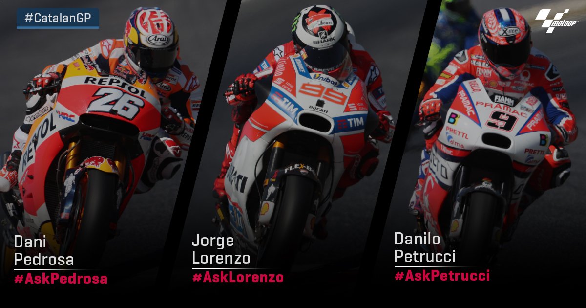 Get your question's in for the #MotoGP top 3! 

Use #AskPedrosa, #AskLorenzo and #AskPetrucci 

#CatalanGP