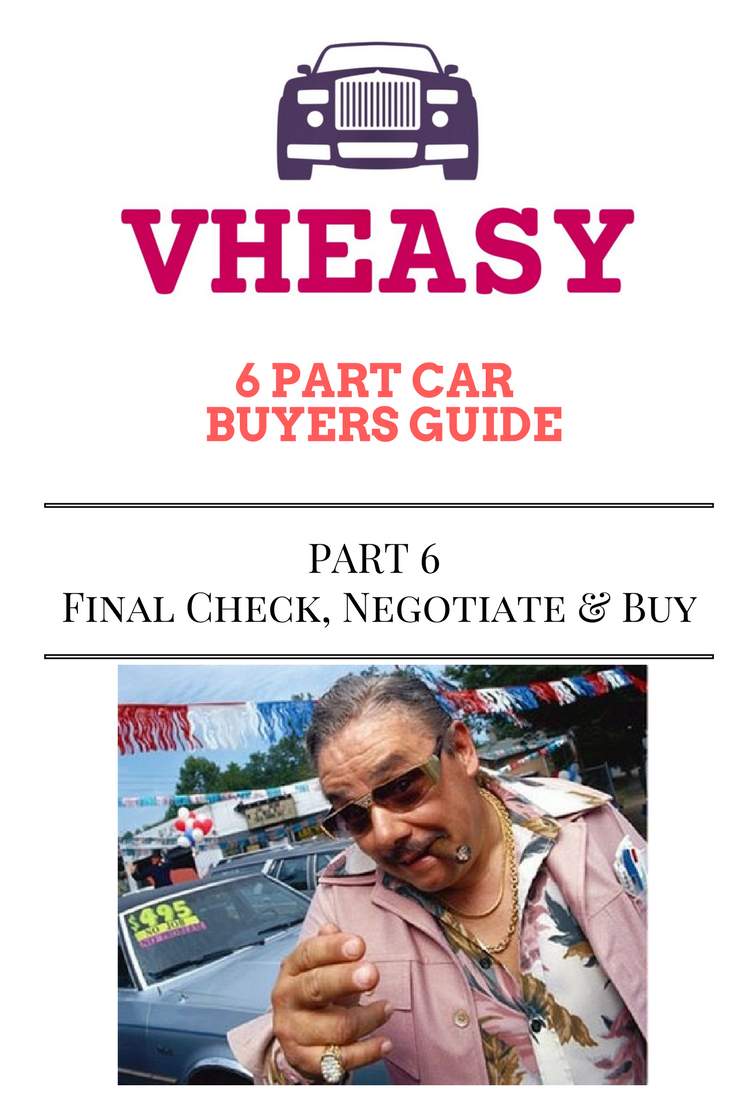 Dubai &amp; UAE Car Buyers Guide - Part 6 of 6 - Final Check, Negotiate &amp; Buy

vheasy.com/dubai-uae-car-…