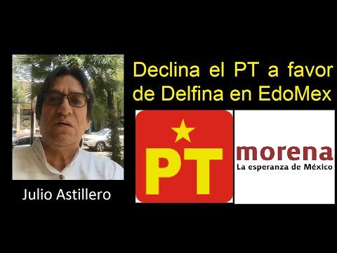 Julio Astillero. Declina el PT a favor de Delfina en EdoMex. crwd.fr/2sc507d