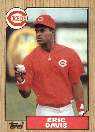 5/29/62  Happy 55th Birthday to Eric Davis! (1987 Topps) 
