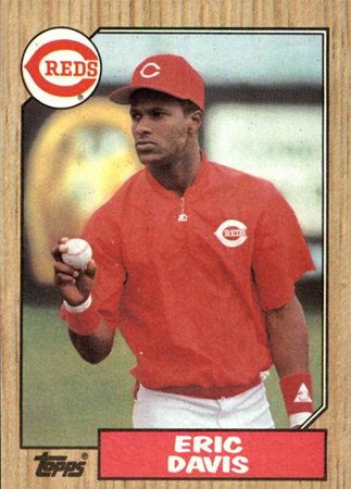 5/29/62  Happy 55th Birthday to Eric Davis! (1987 Topps) 