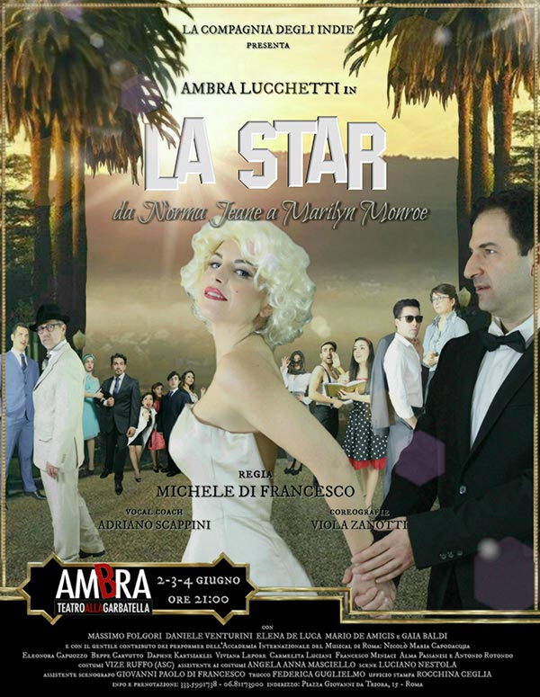 Dal 2 al 4 giugno andrà in scena il primo #musical italiano sulla vita di #Marilyn Monroe: "La Star". Vieni a vederlo! #Roma #Teatro