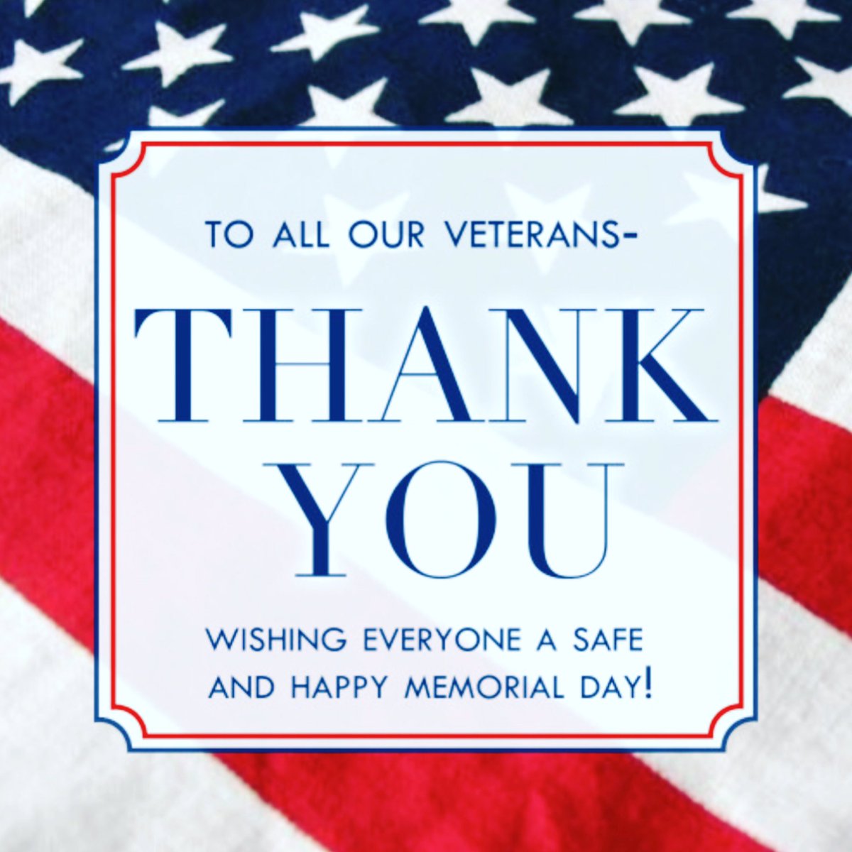 To all our Veterans Thank you 
Wishing everyone a safe and Happy Memorial Day!