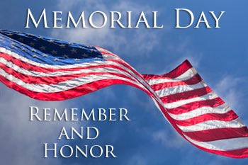Celebrate...Honor...Remember. #MemorialDay