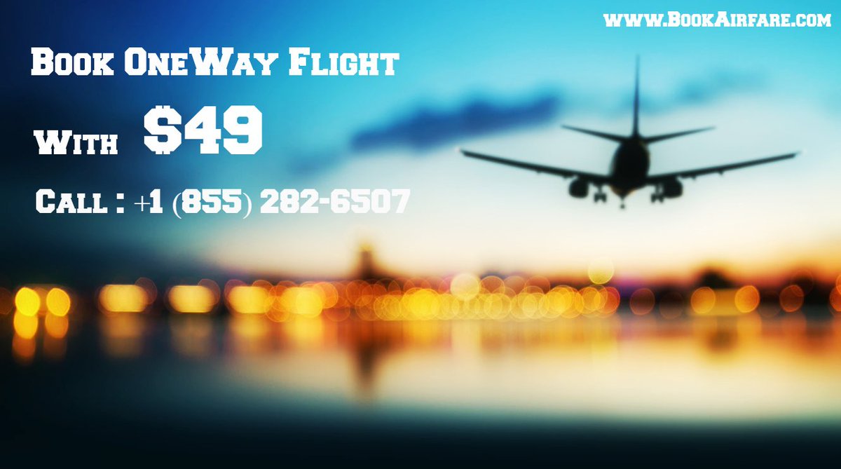 BookAirfare's tweet photo. @BookAirfare #OneWayFlight #ChepFlight #FlightTicket With $49
Call : +1 (855) 282-6507
Or Visit: https://t.co/rEc43fQMLj https://t.co/9SeGshkBXt