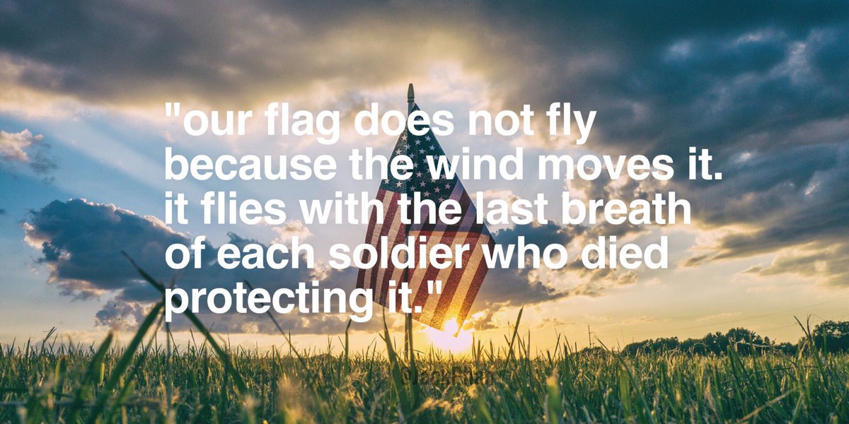 JackPhan's tweet photo. "Our flag does not fly because the wind moves it. It flies with the last breath of each soldier who died protecting it."
#MemorialDay 🇺🇸 https://t.co/rsVyL9o8dT