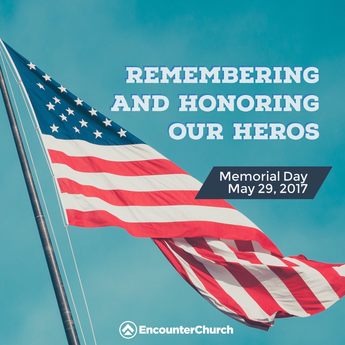 EncounterCStL's tweet photo. We honor those brave men and women who gave it all for our freedom. Thank you. #MemorialDay https://t.co/NMAQEwQs4H