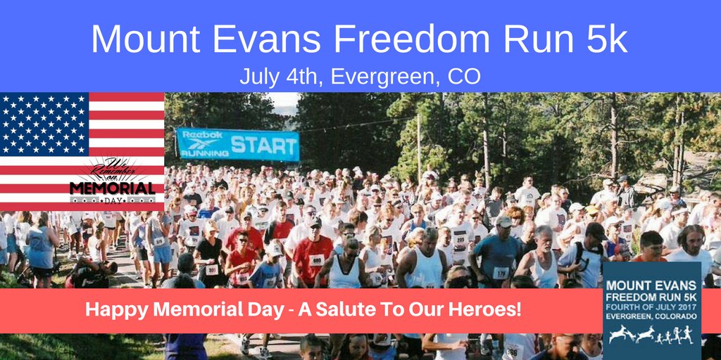 MtEvans5K's tweet photo. Happy Memorial Day! A Salute To Our Heroes! Join us on #July4th for the #MtEvans #Freedom Run 5K in #EvergreenCO! https://t.co/cBHbeoAvyb https://t.co/jbOz4szYD5