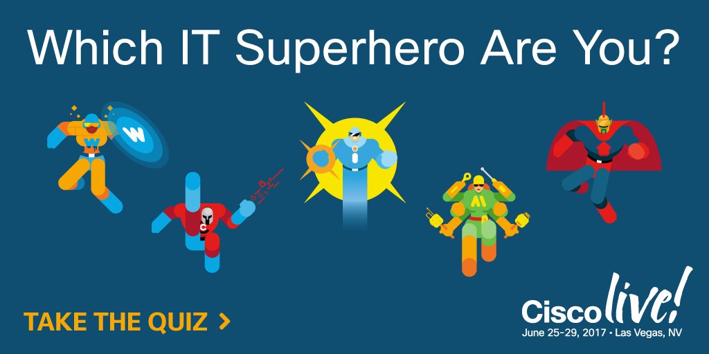 CiscoLive's tweet image. We have the perfect distraction from your work - Take our #CLUS superhero quiz! cs.co/60158cqGF