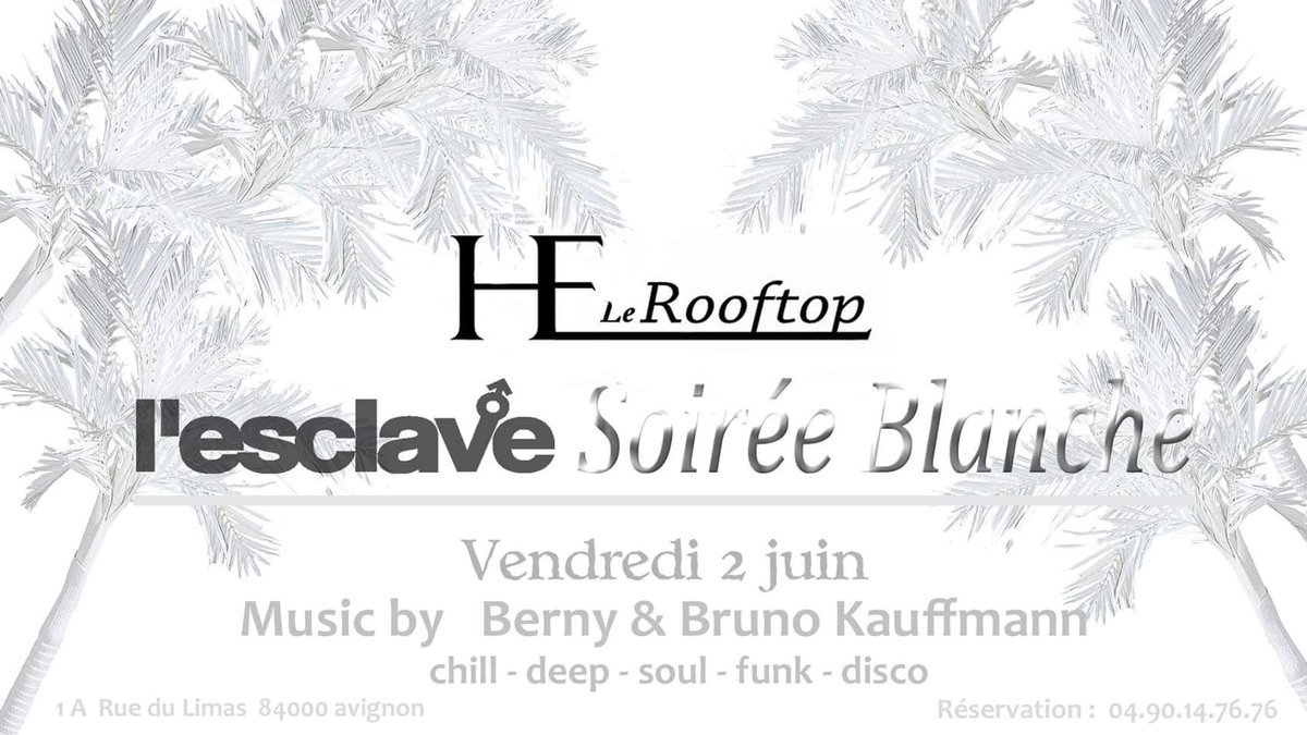 ThySlav's tweet photo. A partir de 20h au HE Rooftop  à Avignon   soirée  blanche 
Suite à 1 h 30  l 'esclave. Avignon.
After blanc   5 h https://t.co/GsY2FNAquf