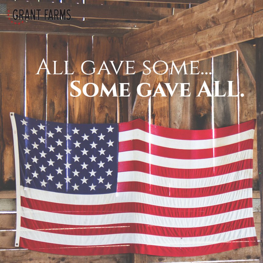GrantFarms's tweet photo. This #MemorialDay, we remember those who made the ultimate sacrifice for our country. https://t.co/q3dP4PDjJQ