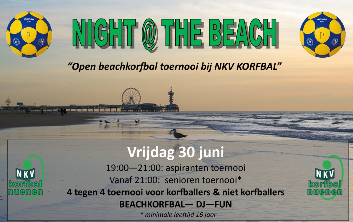 30 juni open #beachkorfbal toernooi voor korfballers &amp; niet korfballers bij NKV Korfbal 19:00 aspiranten 21:00 start 16+ toernooi #nuenen