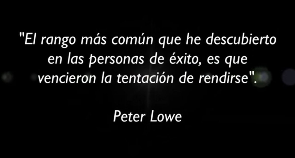 rbllpz's tweet photo. Sin duda alguna!!! #peterlowe #rendirsenoesunaopcion para las personas que han conseguido el #exito https://t.co/sIgCYGmiNV