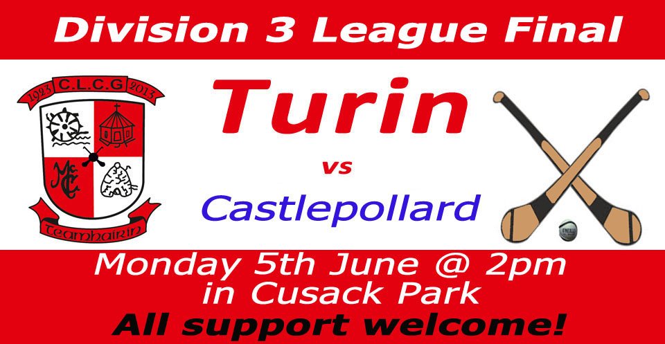 TurinHurling's tweet photo. Division 3 Hurling League final
Turin vs 'Pollard
Monday 5th June at 2pm in Cusack Park. 
Get in and support the lads! https://t.co/LiJgj87JCP