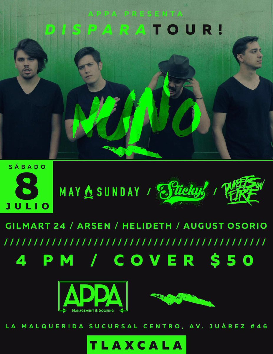 maysundayband's tweet photo. ¡Tlaxcala! Nos vemos el 8 de julio con el #DisparaTour! donde estaremos con nuestros amigos de @NUNO_MX @StickyMX y @PuppetsOnFire https://t.co/D2BvFMByt5