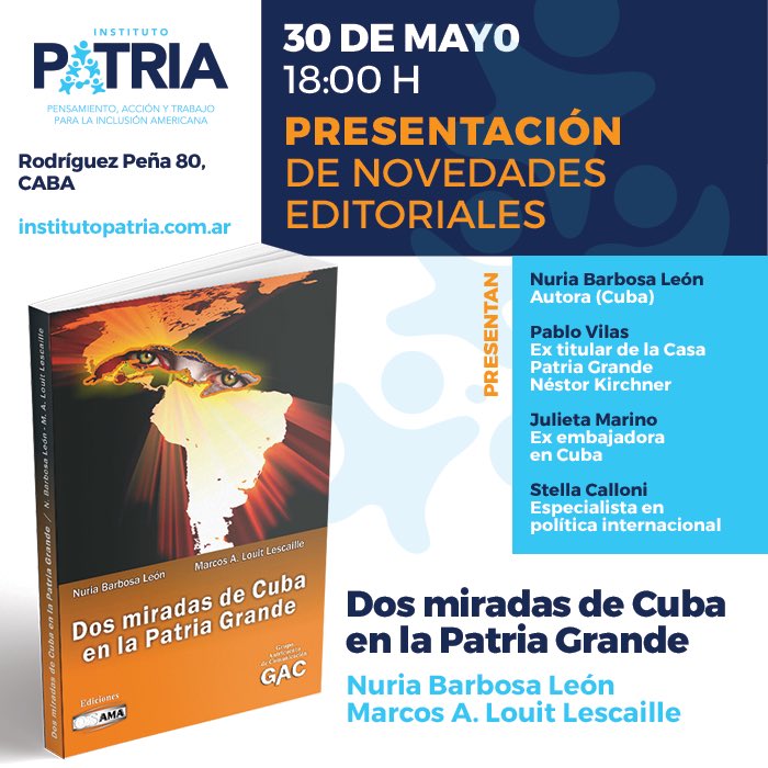 Este martes 30 de mayo, Dos miradas de Cuba en la Patria Grande en <a href="/inst_PATRIAar/">Instituto PATRIA</a> con Stella Calloni, Juliana Marino y <a href="/pabvilas/">PabVilas</a>