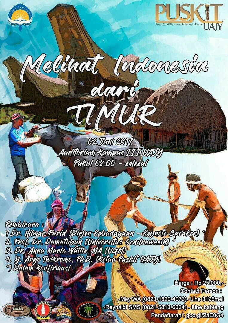 2/6/17 08.00 Seminar Melihat Indonesia dari Timur di Audit Kampus 3 UAJY | 25k | CP: 082318204073