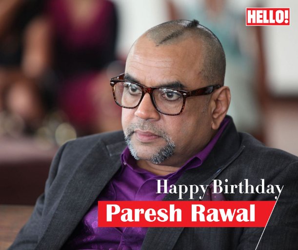 HELLO! wishes Paresh Rawal a very Happy Birthday   