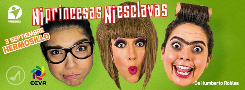 ObraNPNE's tweet photo. Ahora sí, la última y nos vamos... 
3 Septiembre - Auditorio Cívico - 4:30 y 7 p.m. #NiPrincesasNiEsclavas #Hermosillo https://t.co/GpZKNUBv3q