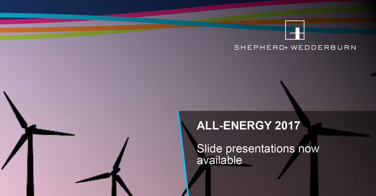 shepwedd's tweet photo. The #AllEnergy17 presentations from Shepherd and Wedderburn's expert speakers are now available. Download them now! https://t.co/Zlh5hHoxXS https://t.co/O9UKKEmWiq