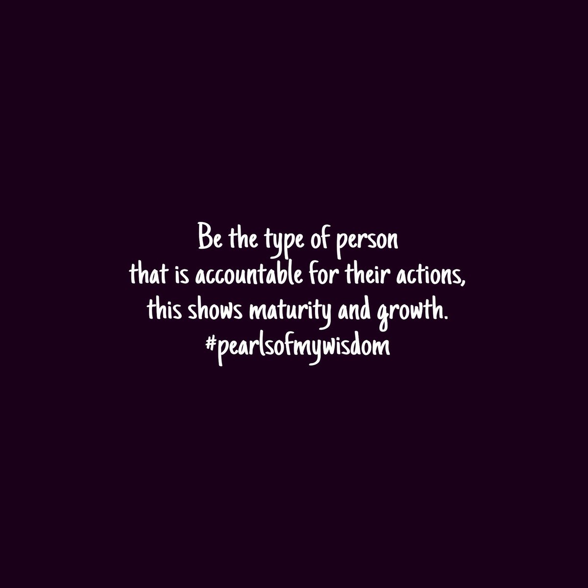WisdomOfPearls1's tweet photo. It's simple always be accountable for your actions 👇🏼👇🏼👇🏼👇🏼 https://t.co/eyT4yXbM0l