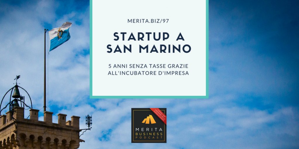 MeritaBiz's tweet photo. #Startup a #SanMarino: 5 anni a 0 tasse grazie all'incubatore d'impresa https://t.co/TJGqQW7Wfs
