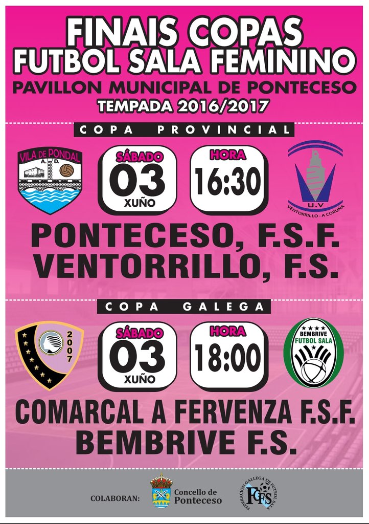 PontecesoFSF's tweet photo. SÁBADO 3 DE XUÑO.PONTECESO. FINAIS DE COPAS GALEGA  E PROVINCIAL FEM. -16.30 @PontecesoFSF - @VentoFS 
-18h @afervenzafsf - @bembrivefutsal https://t.co/GshGvexIi4