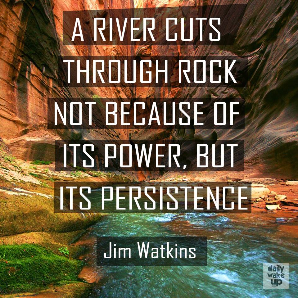_DailyWakeUp's tweet photo. Persistence is the force that moves rivers forward. #quote #TuesdayMotivation #PERSISTENCE https://t.co/3ZVrgfWpbp