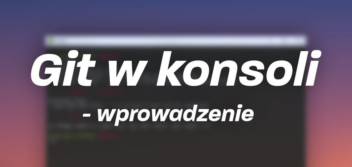 nafrontendzie's tweet photo. Obsługa Git z konsoli:
https://t.co/TvRoEjXCRg
#nafrontendzie #git #porady #tutoriale https://t.co/eNj0xv8Tx3