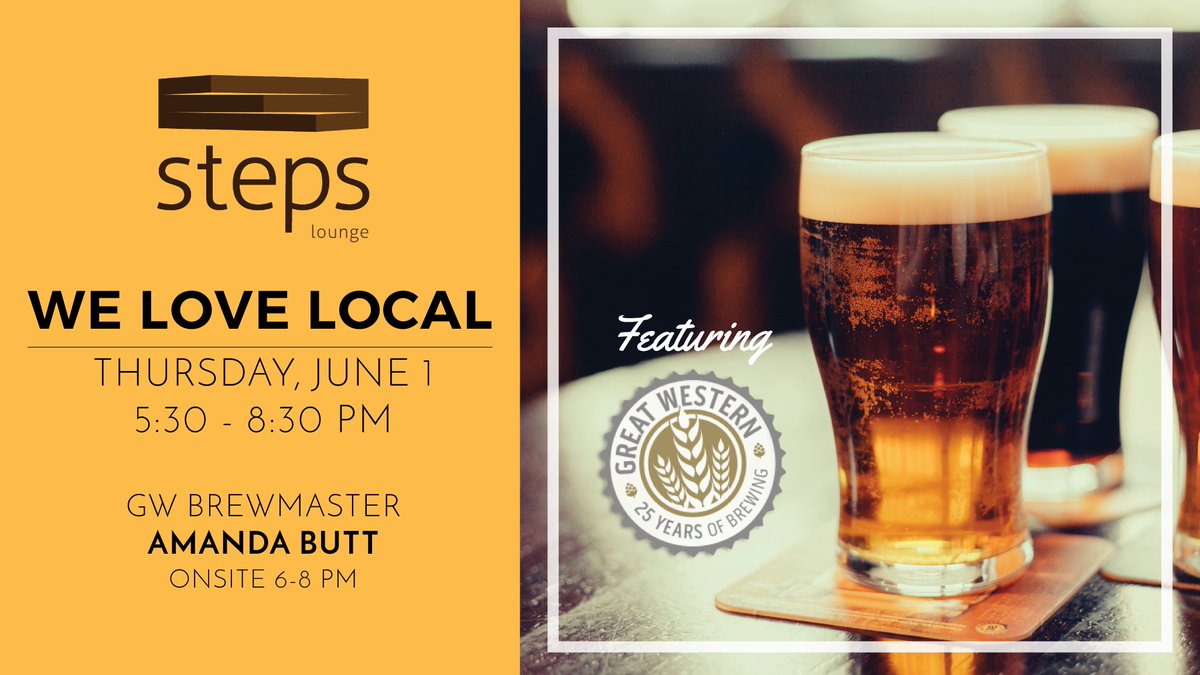 StepsLounge's tweet photo. Join us Thursday as "We Love Local" brewers @GWBrewingCo! Free drink &amp; appy samples! Great Western Brewmaster from 6-8! https://t.co/IHH52sCa9Y