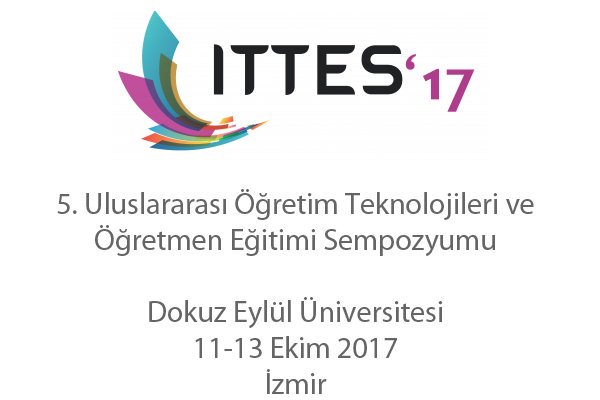 ITTES 5. Uluslararası Öğretim Teknolojileri ve Öğretmen Eğitimi Sempozyumu 11-13 ekim izmir  <a href="/btedernegi/">BTE Derneği</a> ittes2017.org/ITTES2017 <a href="/ittes2017/">ITTES 2017</a>