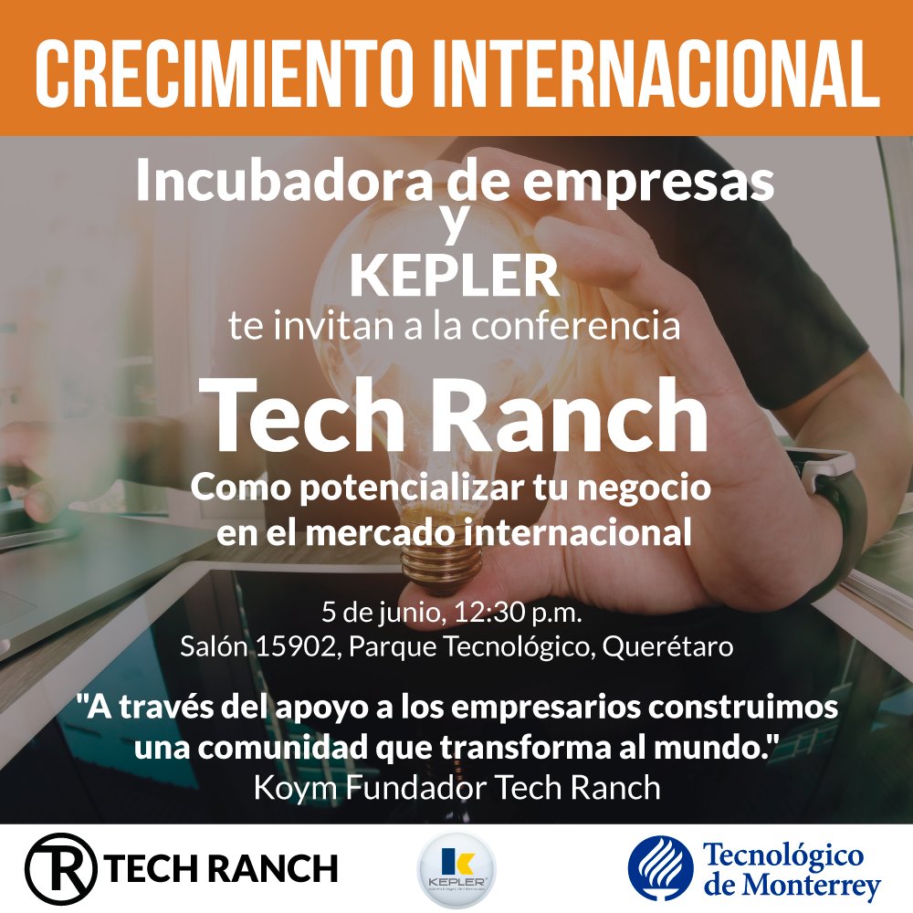 KeplerERP's tweet photo. Potencializa tu negocio en el mercado internacional. 
Invita: Kepler, Tech Ranch, Incubadora de empresas ITESM.
#ERPKepler #Evento #ITESM https://t.co/AT1T7Fc7AY