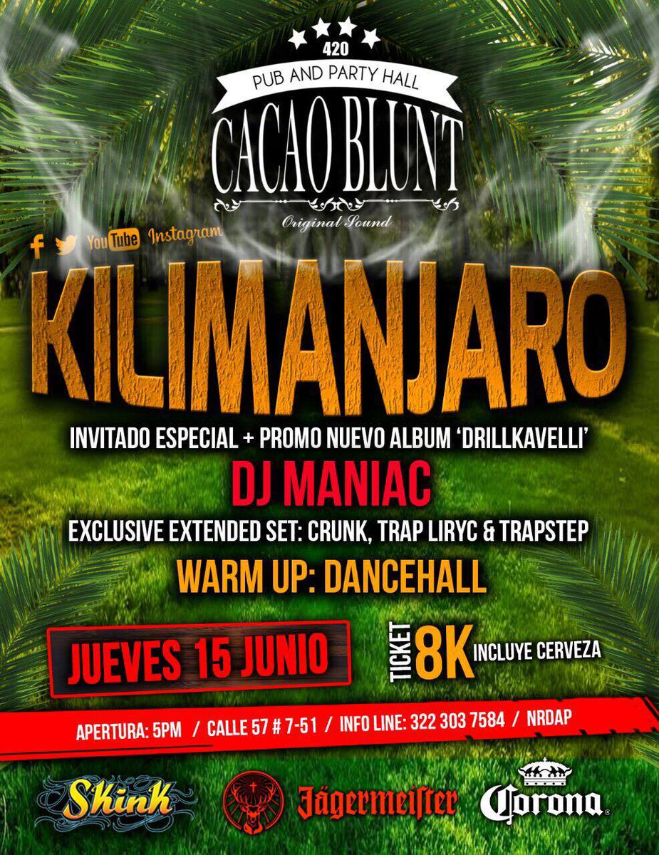ManiacLls's tweet photo. Jueves 15 de Junio CACAO BLUNT Presenta
Kilimanjaro #SpecialGuest Venezuela 
#Launchparty / #DRILLCAVELLI en Bogota 
&amp; DJ MANIAC #TRAP Set https://t.co/4lqCmH5iYh