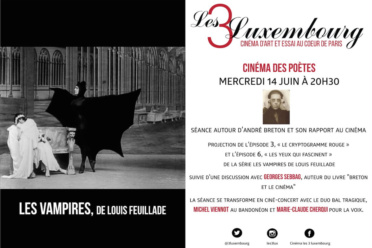 3Luxembourg's tweet image. Parce que c'est André Breton, parce que c'est Louis Feuillade, parce que c'est un ciné-concert. RDV le 12 juin pour le cinéma des poètes