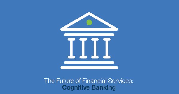 RandyMcCoy_CFO's tweet photo. The future of #financial services: The #CognitiveBank
https://t.co/FLStilaZQn
#Banking #CognitiveBanking #FinTech
@IBMBanking https://t.co/bByfVpPCIZ