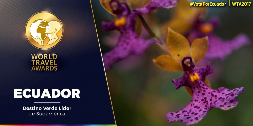 #Ecuador ha sido nominado a los #WTA2017, como Destino Verde Líder de Sudamérica. #VotaPorEcuador ➡️ bit.ly/2piZ52F 🏆🇪🇨🌸