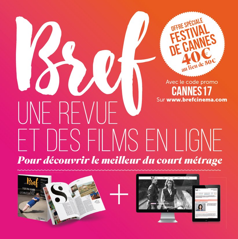 #courtmetrage
Offre spéciale Festival de Cannes avec le code promo CANNES17
1 an d'abonnement à 40€ au lieu de 50€ bit.ly/2skXxmf