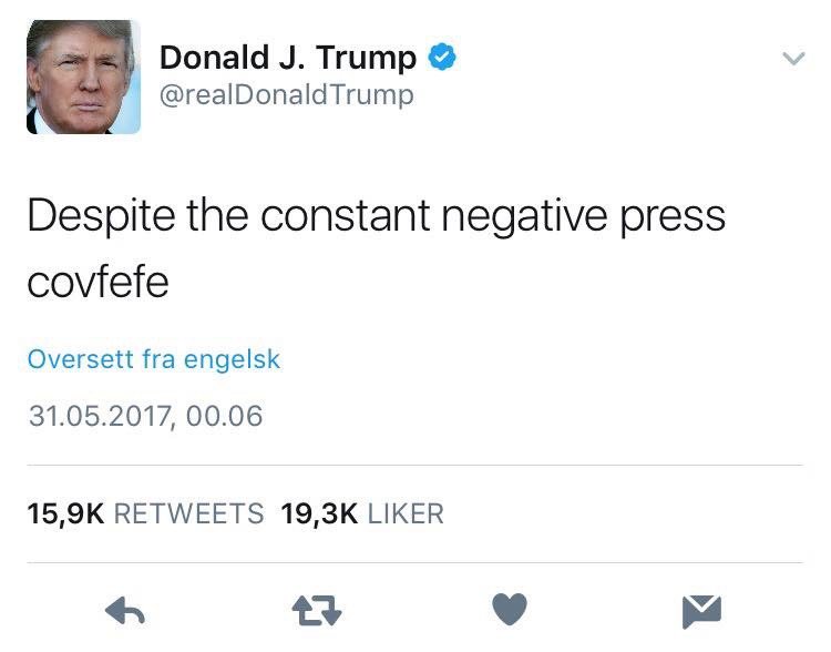 Run for covfefe, it's huge, the massivest thing ever! Bigger than my hands! And the elite don't get it. Sad.