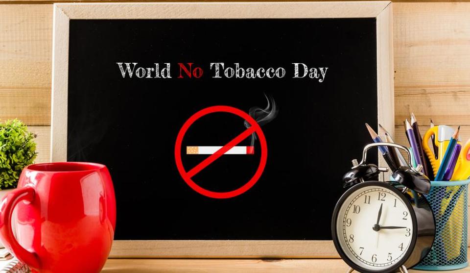 WORLD NO TOBACCO DAY - 31 MAY