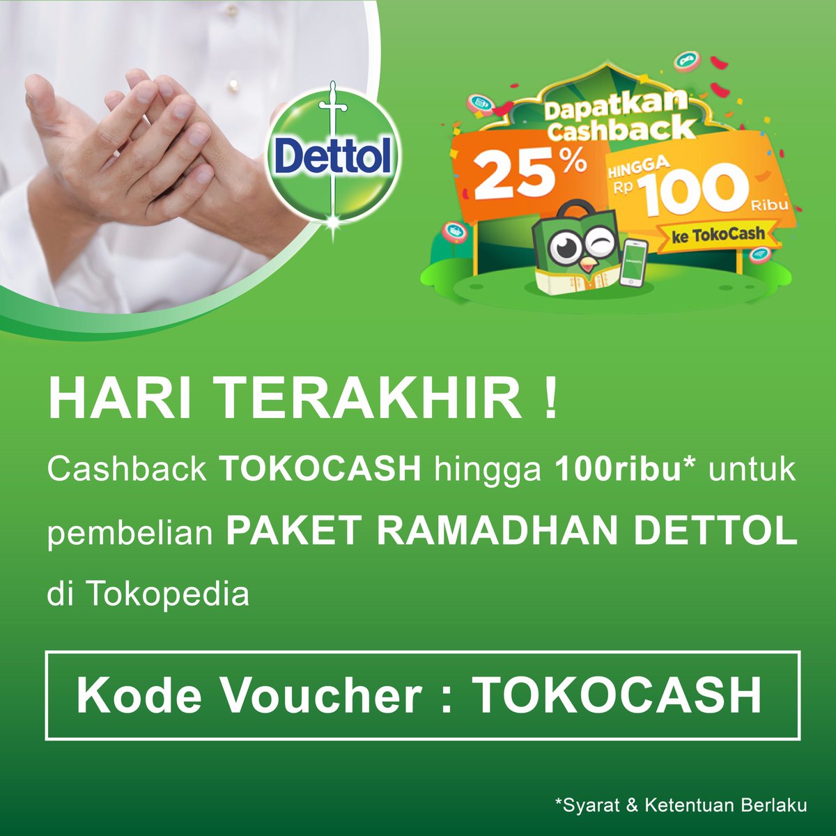 Hari terakhir! Cashback hingga 100ribu* untuk pembelian Dettol Paket Special Ramadan di <a href="/tokopedia/">Tokopedia</a> bit.ly/2r92QHL *S&amp;K berlaku