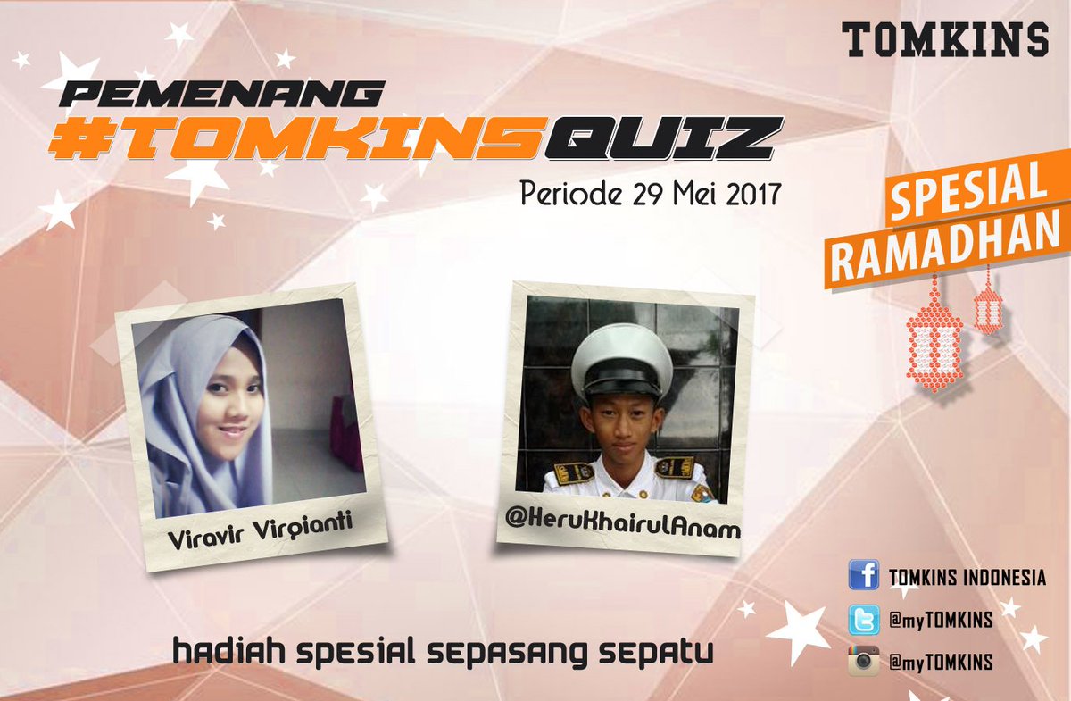 Selamat kepada @HeruKhairulAnam &amp; Viravir Virgianti, sebagai Pemenang #TOMKINSQUIZ Spesial Ramadhan periode 29 Mei 2017.