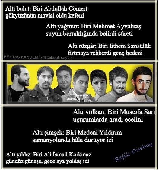 ' Altı Yıldız: Biri Ali İsmail Korkmaz 
Gündüz güneşe 
Gece aya yoldaştı'
Refik Durbaş 
#GeziyiUnutma