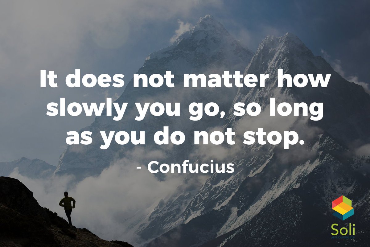 soliapplication's tweet photo. The only thing that truly matters in life is that you keep going, no matter how slow you seem to progress.

#Inspiration #Motivation https://t.co/IhvRZjARRk