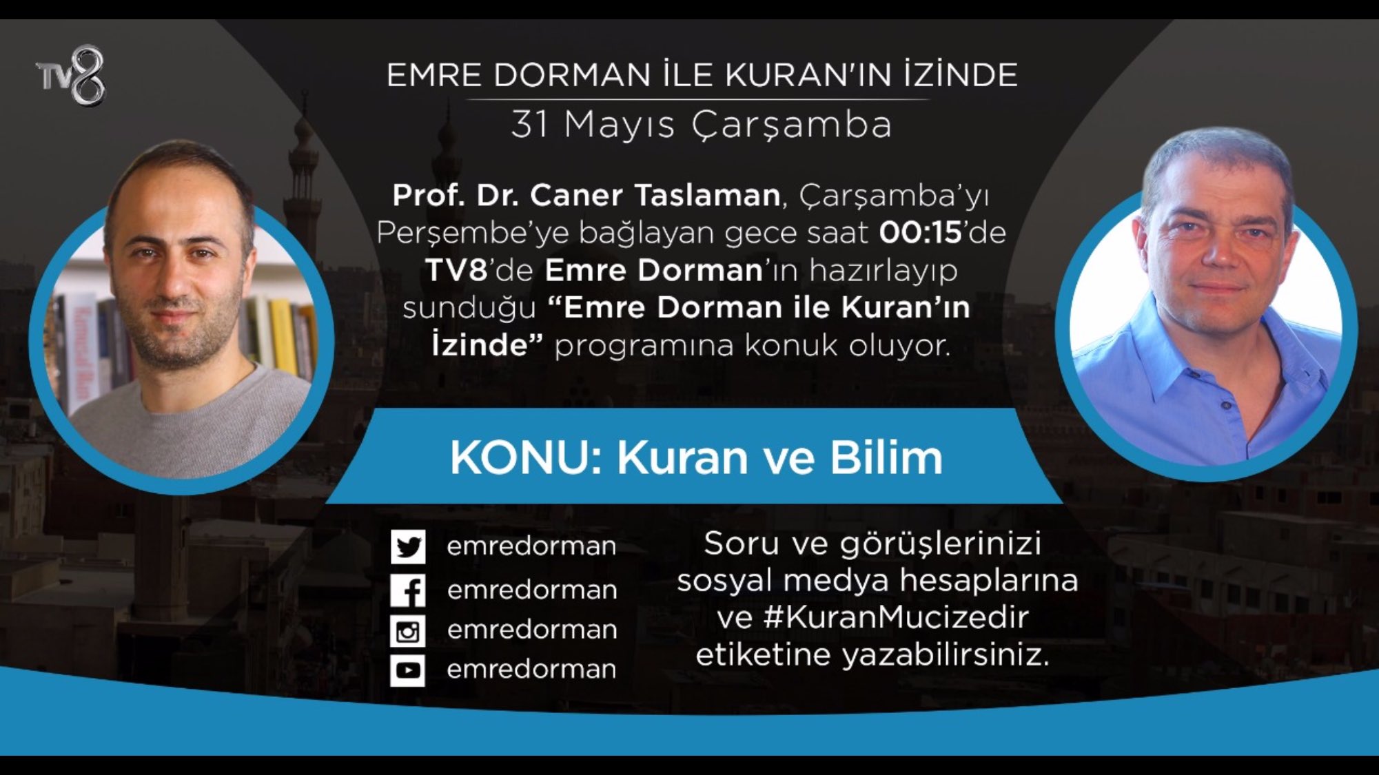 Caner Taslaman On Twitter Bu Gece Emredorman Ile Kuran Düşmanlarını Bayağı üzeceğiz Firavunun Cesedi Anne Rahmindeki Oluşum Kuranmucizedir Https T Co Dxdxulrmpc