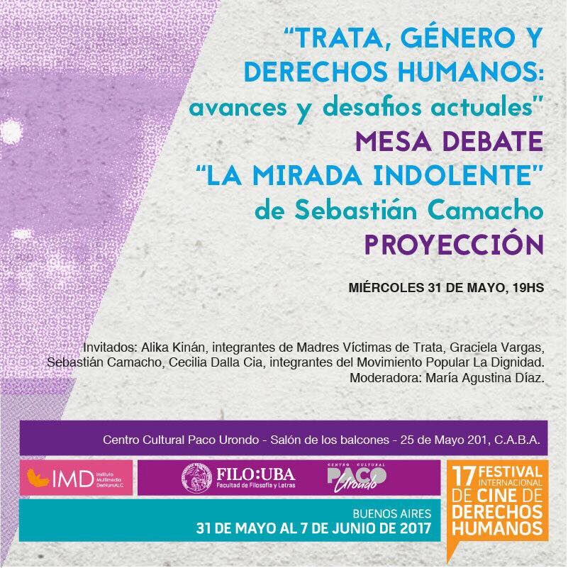 Festival Internacional de Cine de Derechos Humanos (@festivalficdh) on Twitter photo #HOY 19 hs <a href="/MadresTrata/">Madres Víctimas de Trata</a> en proyección "La mirada indolente" + Mesa debate sobre #TRATA, #GÉNERO y #DDHH | #ActividadesEspeciales #FICDH17 #HOY 19 hs <a href="/MadresTrata/">Madres Víctimas de Trata</a> en proyección "La mirada indolente" + Mesa debate sobre #TRATA, #GÉNERO y #DDHH | #ActividadesEspeciales #FICDH17